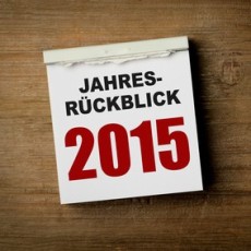 Rückblick 2015 & Ausblick 2016